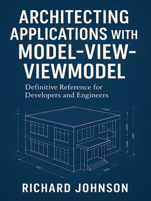 cover image of Architecting Applications with Model-View-ViewModel